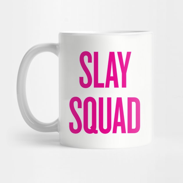 Slay Squad - Wedding Bridesmaid Bachelorette Party Design by zubiacreative